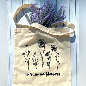 No Rain, No Flowers reusable tote bag